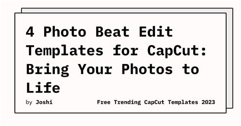 capcut beat template|4 Photo Beat Edit Templates for CapCut: Bring Your Photos to Life.